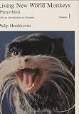 Living New World Monkeys (Platyrrhini) V 1 livre