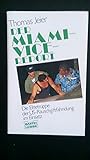 Der Miami - Vice - Report. Die Elitegruppe der US- Rauschgiftfahndung im Einsatz. livre