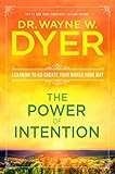 The Power of Intention: Learning to Co-create Your World Your Way (English Edition) livre