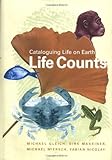 Life Counts: Cataloging Life on Earth livre
