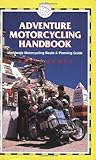 Adventure Motorcycling Handbook livre