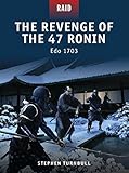 The Revenge of the 47 Ronin - Edo 1703 livre