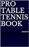 Pro Table Tennis Book (English Edition) livre