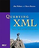 Querying XML: XQuery, XPath, and SQL/XML in context livre