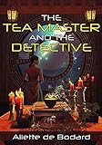 The Tea Master and the Detective (English Edition) livre