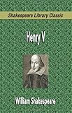 Henry V (Shakespeare Library Classic) livre