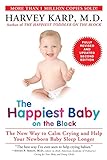 The Happiest Baby on the Block; Fully Revised and Updated Second Edition: The New Way to Calm Crying livre