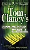 Tom Clancy's Splinter Cell (English Edition) livre