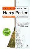 The Science of Harry Potter: How Magic Really Works livre