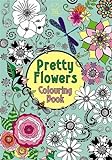 Pretty Flowers Colouring Book livre