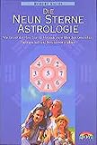 Die Neun Sterne Astrologie: Wie Sie mit der Nine-Star-Ki-Methode mehr über ihre Gesundheit, Partner livre