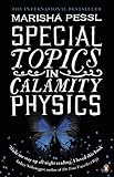 Special Topics in Calamity Physics livre