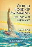 World Book of Swimming: From Science to Performance livre