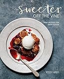 Sweeter off the Vine: Fruit Desserts for Every Season [A Cookbook] livre