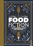 Fantasy Kochbuch: Food Fiction. 42 fantastische Rezepte für Filmfreaks. Von Zauberlehrlingen, Comic livre