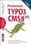 Praxiswissen TYPO3 CMS 8 LTS livre