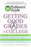 Professors' Guide(TM) to Getting Good Grades in College (English Edition) livre