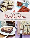 Die leckersten Blechkuchen: Für jeden Anlass und jeden Geschmack livre