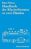 Handbuch der Klavierliteratur. Klaviermusik zu zwei Händen livre