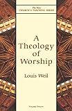 Theology of Worship (New Church's Teaching Series Book 12) (English Edition) livre