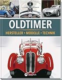 Oldtimer: Hersteller, Modelle, Technik livre