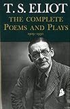 Complete Poems and Plays: 1909-1950 livre