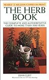 The Herb Book: The Complete and Authoritative Guide to More Than 500 Herbs livre
