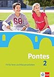 Pontes 2: Fit für Tests und Klassenarbeiten. Arbeitsheft mit Lösungen 2. Lernjahr (Pontes. Ausgabe livre