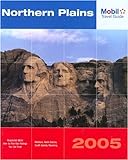 Mobil Travel Guide 2005 Northern Plains: Montana, North Dakota, South Dakota, and Wyoming livre