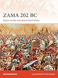 Zama 202 BC: Scipio Crushes Hannibal in North Africa livre