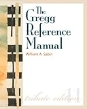 The Gregg Reference Manual: A Manual of Style, Grammar, Usage, and Formatting: Tribute Edition livre