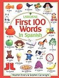 The First Hundred Words in Spanish livre