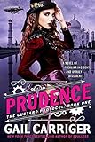 Prudence: Book One of The Custard Protocol livre