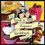Das Rock 'n' Roll Veganer-Kochbuch livre