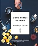 Good Things to Drink With Mr Lyan and Friends livre