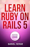 Learn Ruby on Rails: Book One (English Edition) livre