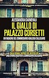 Il giallo di Palazzo Corsetti (Un'indagine del commissario Adalgisa Calligaris Vol. 3) (Italian Edit livre