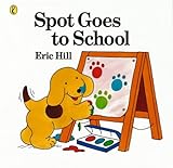 Spot Goes to School livre