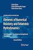 Elements of Numerical Relativity and Relativistic Hydrodynamics: From Einstein' s Equations to Astro livre