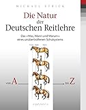 Die Natur der deutschen Reitlehre: Das 