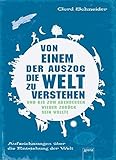 Von einem, der auszog, die Welt zu verstehen und bis zum Abendessen wieder zurück sein wollte: Aufz livre