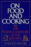 On Food and Cooking: The Science and Lore of the Kitchen livre