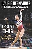 I Got This: To Gold and Beyond (English Edition) livre