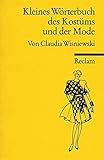 Kleines Wörterbuch des Kostüms und der Mode (Reclams Universal-Bibliothek) livre