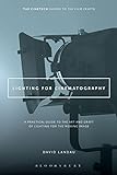 Lighting for Cinematography: A Practical Guide to the Art and Craft of Lighting for the Moving Image livre