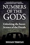 Numbers of the Gods: Unlocking the Secret Science of the Druids (English Edition) livre