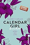 Calendar Girl - Berührt: April/Mai/Juni (Calendar Girl Quartal 2) livre