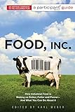 Food Inc.: A Participant Guide: How Industrial Food is Making Us Sicker, Fatter, and Poorer-And What livre
