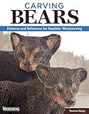 Carving Bears: Patterns and Reference for Realistic Woodcarving livre