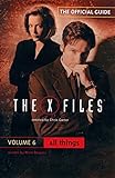 All Things: The Official Guide to the X-Files, Volume 6 livre